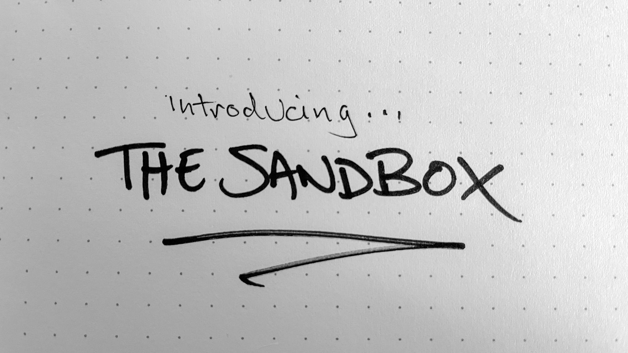 Introducing The Sandbox